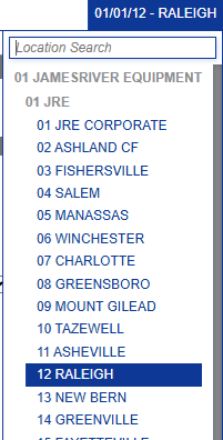 01/01/12 - RALEIGH 
Location Search 
01 JAMESRIVER EQUIPMENT 
01 JRE 
01 JRE CORPORATE 
02 ASHLAND CF 
03 FISHERSVILLE 
04 SALEM 
05 MANASSAS 
06 WINCHESTER 
07 CHARLOTTE 
08 GREENSBORO 
09 MOUNT GILEAD 
10 TAZEWELL 
11 ASHEVILLE 
12 RALEIGH 
13 NEW BERN 
14 GREENVILLE 