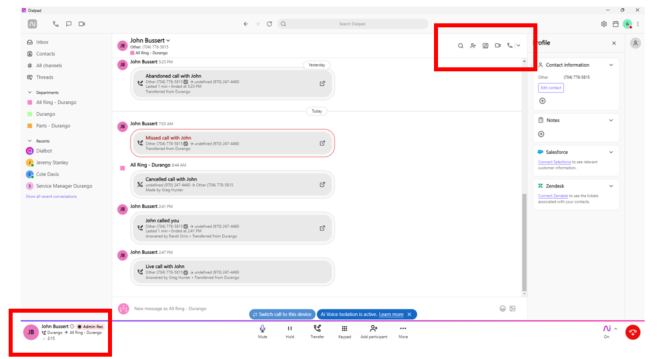 John Bussert w 
Contacts 
R. Contact information 
Abandoned call with John 
All Ring - Dununge 
Durango 
Mused cal with John 
All Ning - Durango 144 AM 
-- 
F. Cole Davis 
5 Senior Manager Durango 
Cancelled call with John 
% Zendesk 
John Bussert den PM 
Live call with John 
Đt Smích cali to thịt dence 
Al 'woice Isolation is active. Leam more 